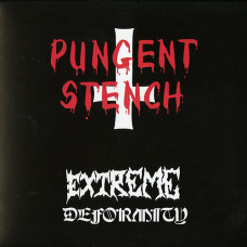 Pungent Stench "Extreme Deformity" LP Pungent Stench "Extreme Deformity" LP