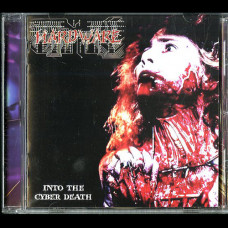 Hardware "Into the Cyber Death" CD