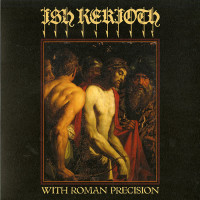 Ish Kerioth "With Roman Precision" LP