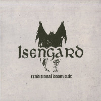 Isengard "Traditional Doom Cult" 7"