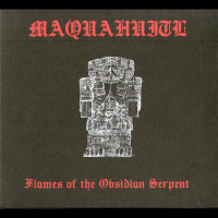 Maquahuitl "Flames of the Obsidian Serpent" Digipak CD