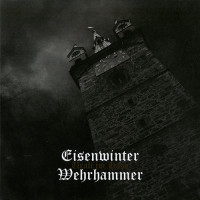 Wehrhammer / Eisenwinter "Uralt im Hass" Split LP