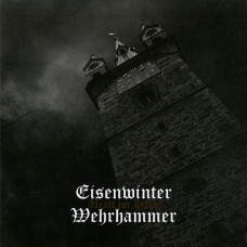 Wehrhammer / Eisenwinter "Uralt im Hass" Split LP