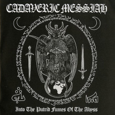 Cadaveric Messiah "Into The Putrid Fumes Of The Abyss" 7"
