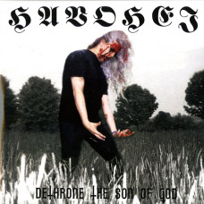 Havohej "Dethrone the Son of God" LP