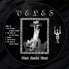 Veles "Black Hateful Metal" Picture LP