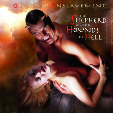Obtained Enslavement "The Shephered And The Hounds Of Hell" LP