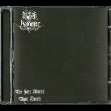 Thor's Hammer "The Fate Worse Than Death" CD