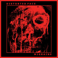 Distorted Face "Migraine" 7"