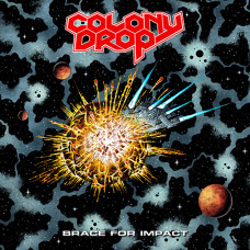 Colony Drop "Brace For Impact" LP
