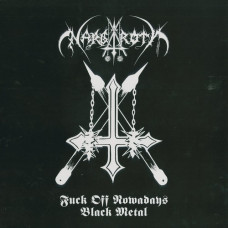 Nargaroth "Fuck Off Nowadays Black Metal" LP