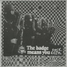 AK-47 "The Badge Means You Suck" LP