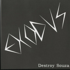 Exodus "Destroy Souza" 7"