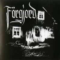 Forgjord "Forgjord" 7"