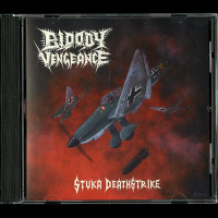 Bloody Vengeance "Stuka Deathstrike" MCD