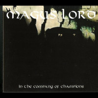 Magnus Lord "In the Company of Champions" Digipak CD Magnus Lord "In the Company of Champions" Digipak CD