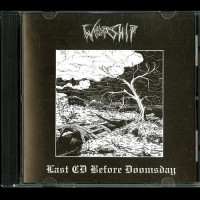 Worship "Last CD Before Doomsday" CD