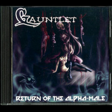 Gauntlet "Return of the Alpha-Male" Demo CDR