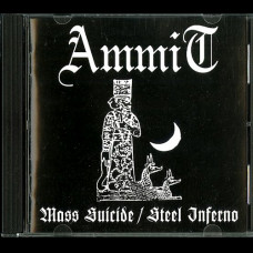 Ammit "Mass Suicide / Steel Inferno" CD (From Beyond Edition)