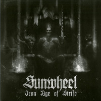 Sunwheel "Iron Age of Strife" LP