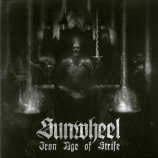 Sunwheel "Iron Age of Strife" LP