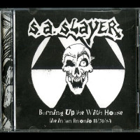 S.A. Slayer "Burning Up the Witch House Live 1984" CDR S.A. Slayer "Burning Up the Witch House Live 1984" CDR