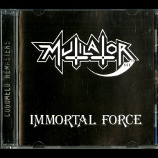 Mutilator "Immortal Force" CD