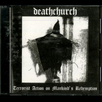 Deathchurch (Jpn) "Terrorist Action on Mankind's Redemption" Demo CDR