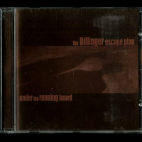 The Dillinger Escape Plan "Under the Running Board" CD