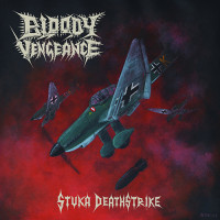 Bloody Vengeance "Stuka Deathstrike" Red Smoke Vinyl 12" EP