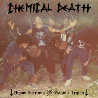 Chemical Death "Agony Screams / Satanic Legion" Black Vinyl LP Chemical Death "Agony Screams / Satanic Legion" Black Vinyl LP