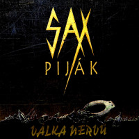 Sax Piják "Válka Nervů" LP (1992 Czech Thrash)