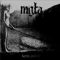 Mgla "Mdlosci + Further Down the Nest" LP Mgla "Mdlosci + Further Down the Nest" LP