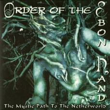 Order of the Ebon Hand "Mystic Paths to the Netherworld" LP