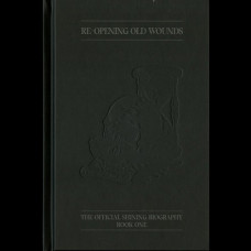 Niklas Kvarforth "Re-Opening Old Wounds" Book (Shining Biography) Niklas Kvarforth "Re-Opening Old Wounds" Book (Shining Biography)