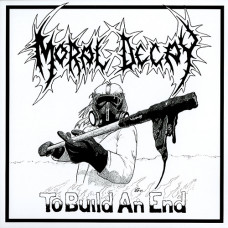 Moral Decay “To Build An End (1989)" LP Moral Decay “To Build An End (1989)" LP