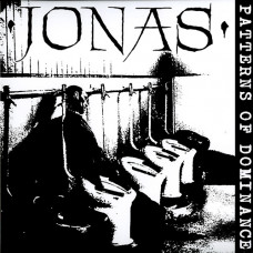 Jonas “Patterns Of Dominance (1996)" 12” EP Jonas “Patterns Of Dominance (1996)" 12” EP