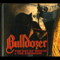 Bulldozer "The Day of Wrath / The Exorcism" Digibook Double CD