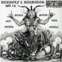The True Werwolf / Barbatos Split 7" + CD The True Werwolf / Barbatos Split 7" + CD