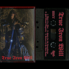 True Iron Will "True Iron Will" MC True Iron Will "True Iron Will" MC