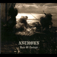 Anthorn "Ruin Of Twilight" Digipak CD Anthorn "Ruin Of Twilight" Digipak CD