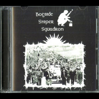 Bogside Sniper Squadron "Bogside Sniper Squadron" CD Bogside Sniper Squadron "Bogside Sniper Squadron" CD