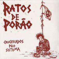 Ratos De Porão "Crucificados Pelo Sistema" LP (Morrer Discos Edition)