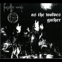 Forgotten Woods "As The Wolves Gather" Digipak CD Forgotten Woods "As The Wolves Gather" Digipak CD