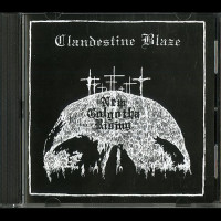 Clandestine Blaze " New Golgotha Rising" CD Clandestine Blaze " New Golgotha Rising" CD
