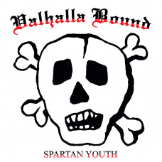 Valhalla Bound “Spartan Youth” Test Press LP