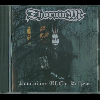 Thornium "Dominions Of The Eclipse" CD