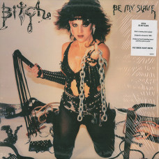 Bitch "Be My Slave" LP Bitch "Be My Slave" LP