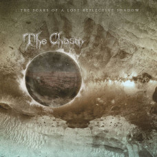 The Chasm "The Scars of a Lost Reflective Shadow" LP