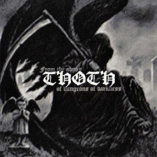 Thoth "From The Abyss Of Dungeons And Darkness" LP